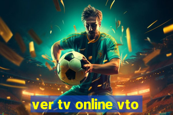 ver tv online vto